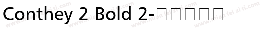 Conthey 2 Bold 2字体转换